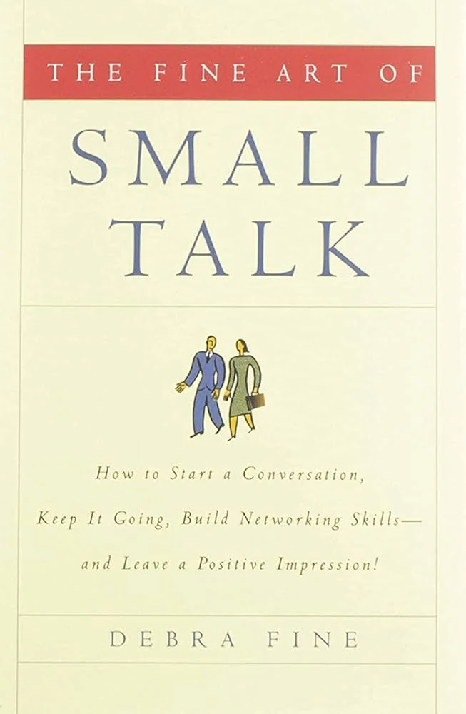 The Fine Art of Small Talk